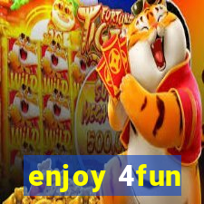 enjoy 4fun